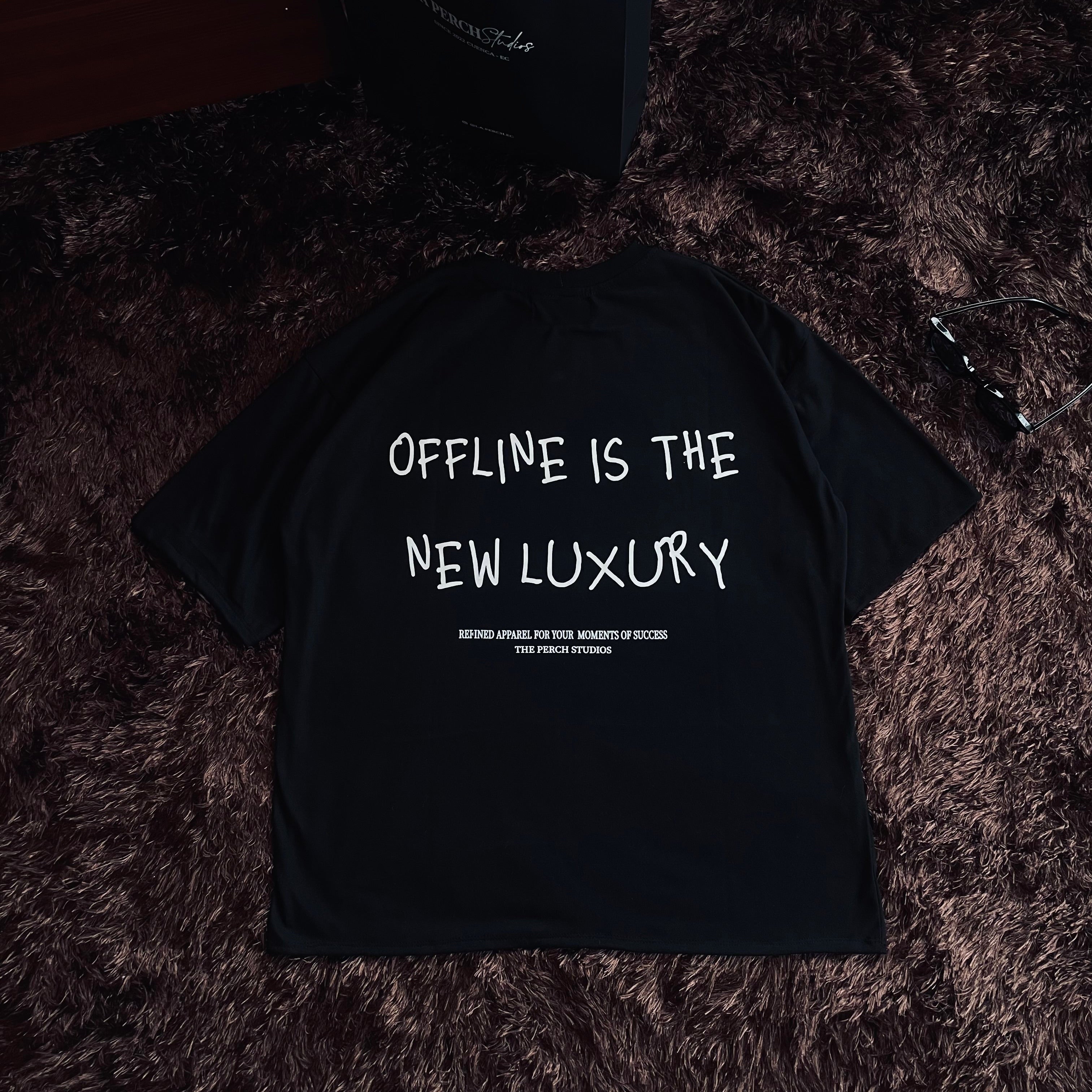 T-SHIRT OFFLINE IS THE NEW LUXURY
